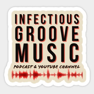 Infectious Groove - with waveform, black text Sticker